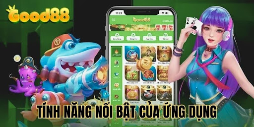 tai-app-good88-trai-nghiem-tot-nhat