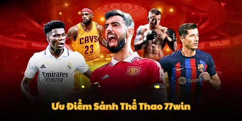 uu-diem-the-thao-77win