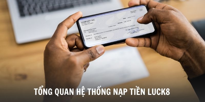 gioi-thieu-tinh-nang-nap-tien-luck8