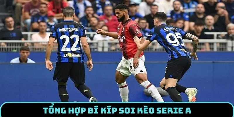 soi-keo-serie-a-bi-kip